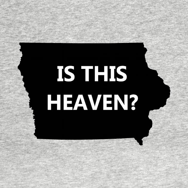 heaven or iowa by Gsweathers